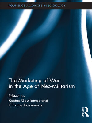 cover image of The Marketing of War in the Age of Neo-Militarism